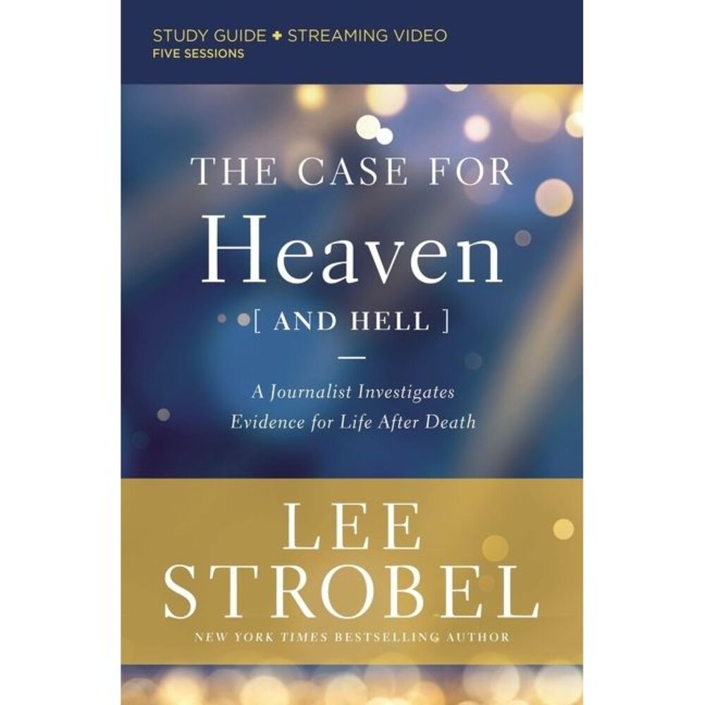 The Case for Heaven (and Hell) Bible Study Guide Plus Streaming Video: A Journal